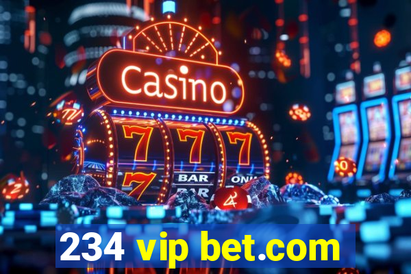 234 vip bet.com